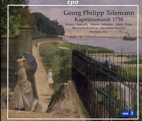 Telemann / Samuelis / Rheinische Kantorei / Max: Kapitansmusik 1738