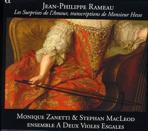 Rameau / Zanetti / Macleod: Surprises de L'amour