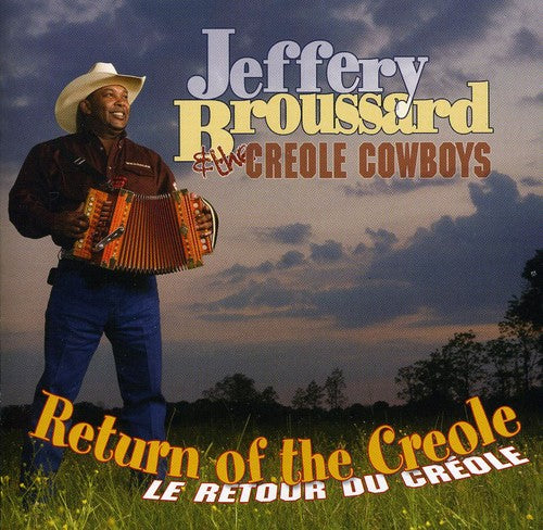 Broussard, Jeffery / Creole Cowboys: Return of the Creole