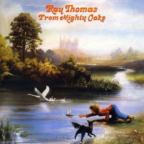 Thomas, Ray: From Mighty Oaks