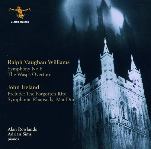 Vaughan-Williams / Ireland / Rowlands / Sims: Symphony 6 / Wasps Overture