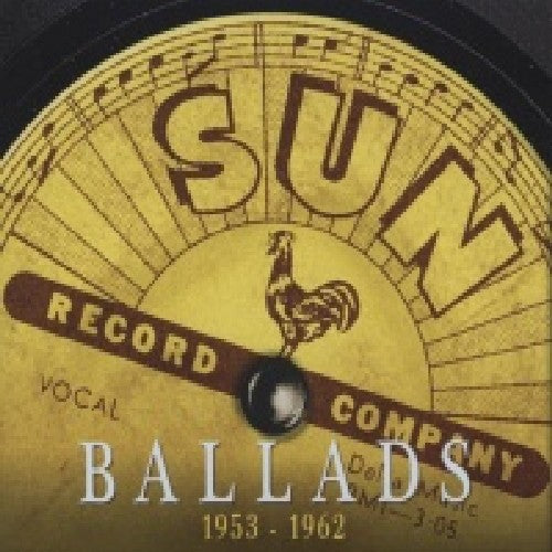 Sun Ballads 1953-62 / Various: Sun Ballads 1953-62 / Various