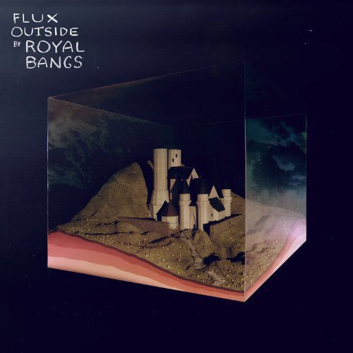 Royal Bangs: Flux Outside