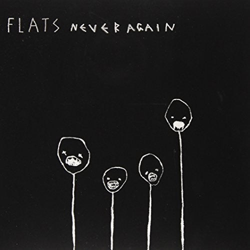 Flats: Never Again