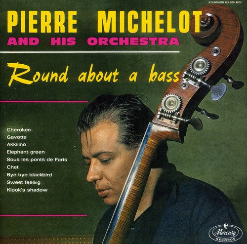 Michelot, Pierre: Round About a Bass (Jazz in Paris Collection)