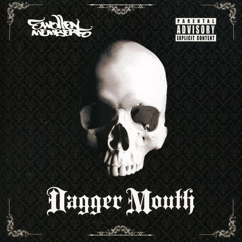 Swollen Members: Dagger Mouth