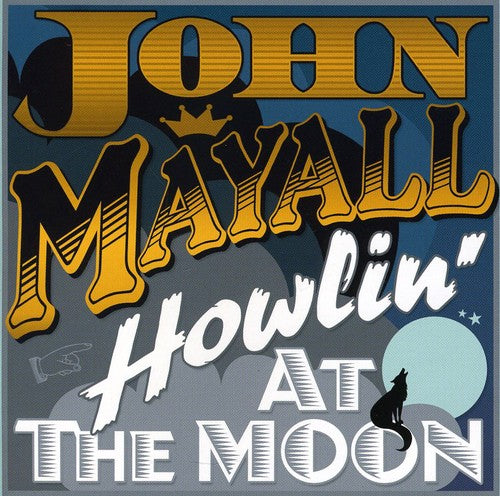 Mayall, John: Howling at the Moon