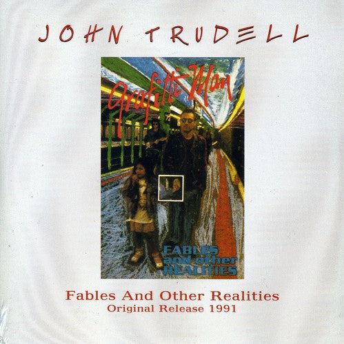 Trudell, John: Fables and Other Realities