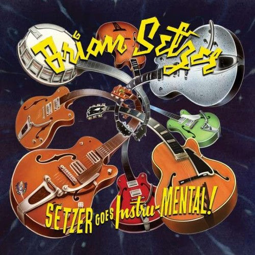 Setzer, Brian: Setzer Goes Instru-mental!