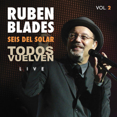 Blades, Ruben / Seis Del Solar: Todos Vuelven Live Vol. 2