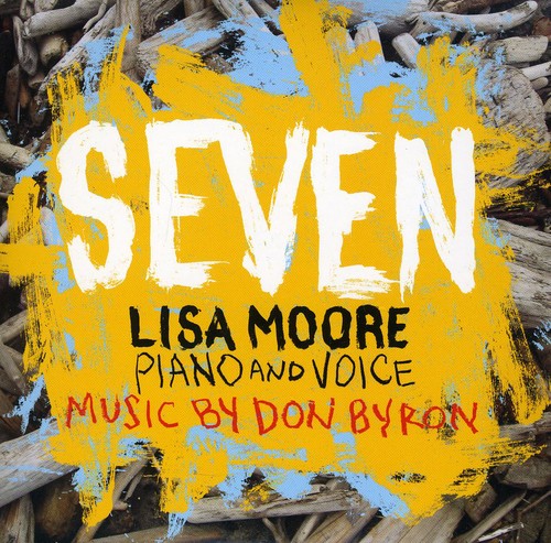 Byron, Don / Moore, Lisa: Seven