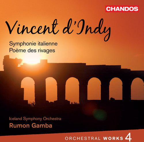 Dindy / Icso / Gamba: Orch Works 4 / Sym Italienne / Poeme Des Rivages