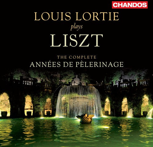 Lortie / Liszt: Lortie Plays Liszt: Comp Annees de Plerinage