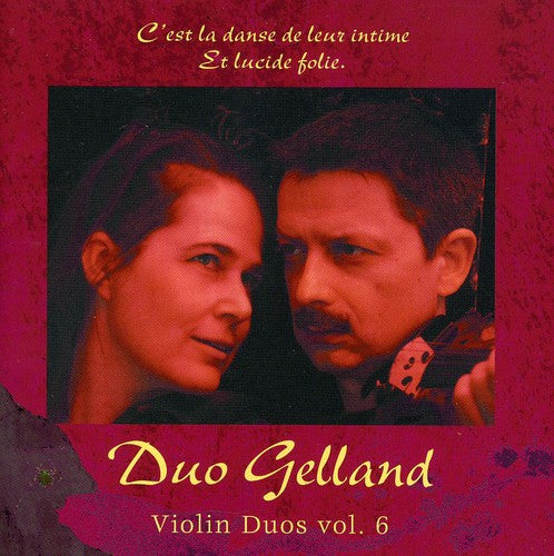 Duo Gelland / Gotskosik / Franke / Ramstrom: Violin Duos 6