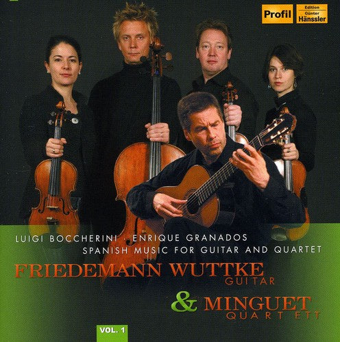 Boccherini / Granados / Wuttke / Minguet Quartet: Spanish Music for Guitar & Quartet 1