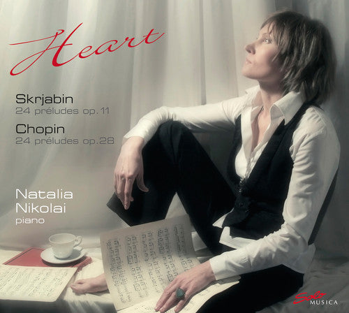 Skrjabin / Chopin / Nikolai: Heart