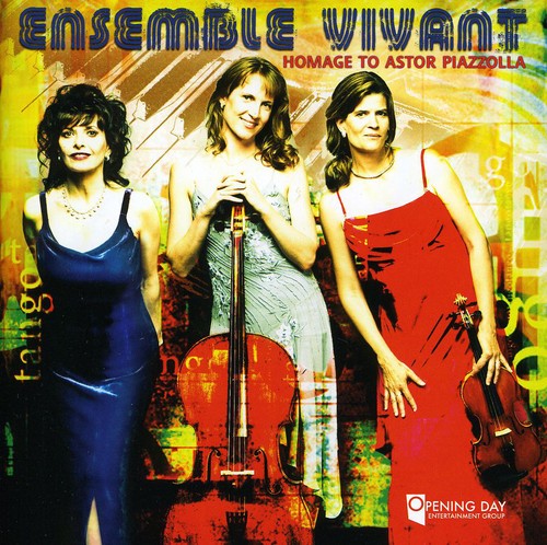 Piazzolla / Ensemble Vivant: Homage to Astor Piazzolla