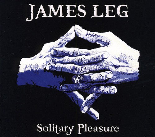 Leg, James: Solitary Pleasure