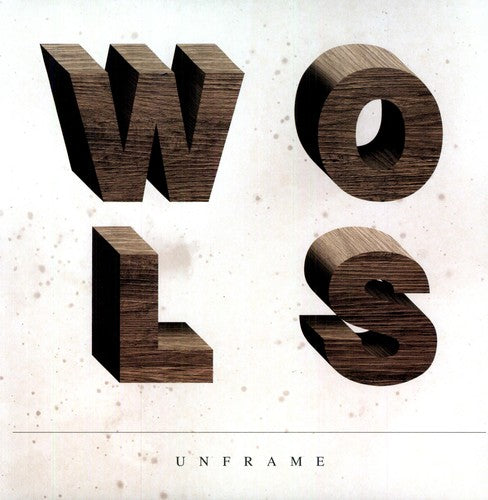 Wols: Unframe