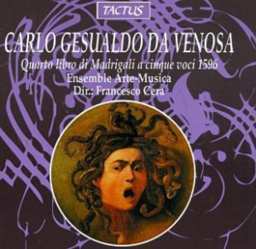 Gesualdo / Cera / Ensemble Arte-Musica: Madrigals