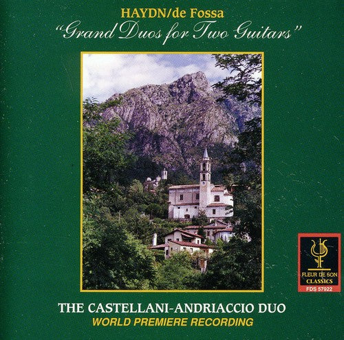 Haydn / De Fossa / Castellani-Andriaccio Duo: Grand Duos for 2 Guitars