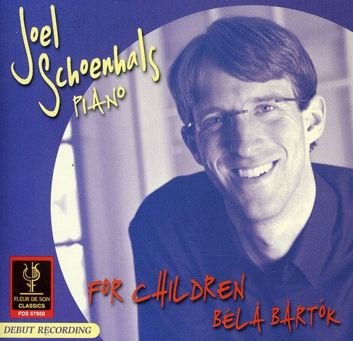 Schoenhals / Bartok: For Children Bela Bartok