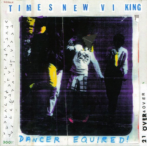 Times New Viking: Dancer Equired