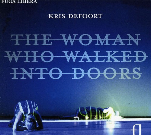 Defoort / McFadden / Siebens: Woman Who Walked Into Doors