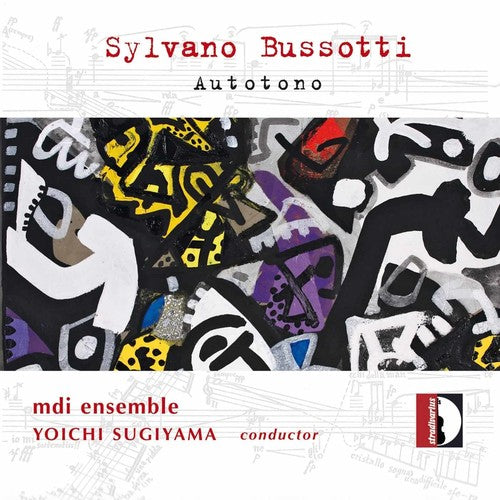 Bussotti / Mdi Ensemble / Sugiyama: Autotono