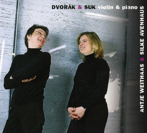 Dvorak / Suk / Avenhaus / Weithaas: Works for Violin & Piano