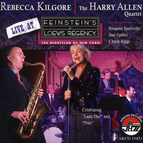 Kilgore, Rebecca /Allen, Harry: Live at Feinsteins at Loews Regency