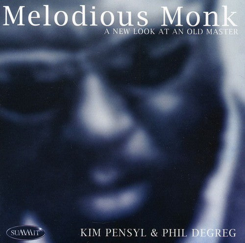 Pensyl, Kim / Degreg, Phil: Melodious Monk