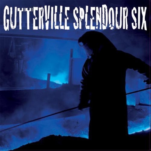 Gutterville Splendour Six: Gutterville Splendour Six