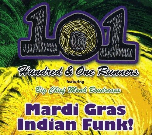 101 Runners: Mardi Gras Indian Funk