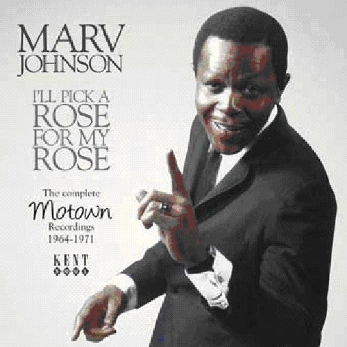 Johnson, Marv: I'll Pick a Rose for My Rose: Motown Rec 64 - 71