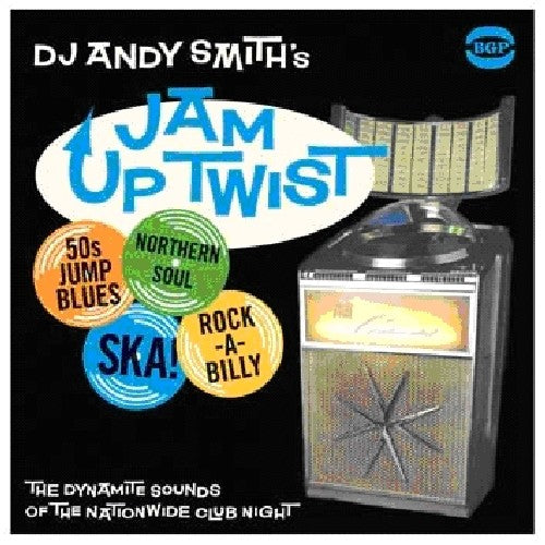 Smith, Andy: DJ Andy Smith's Jam Up Twist