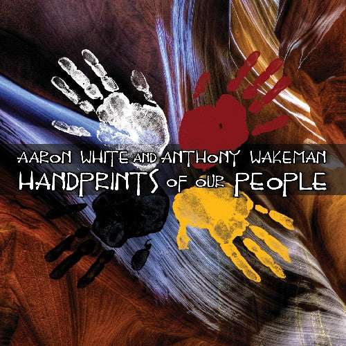 White, Aaron / Wakeman, Anthony: Handprints of Our People