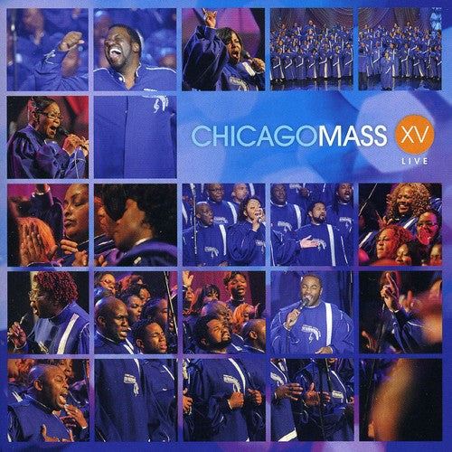 Chicago Mass Choir: XV