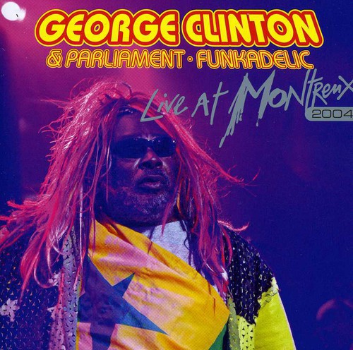 Clinton G. & Parliament: Live at Montreux 2004