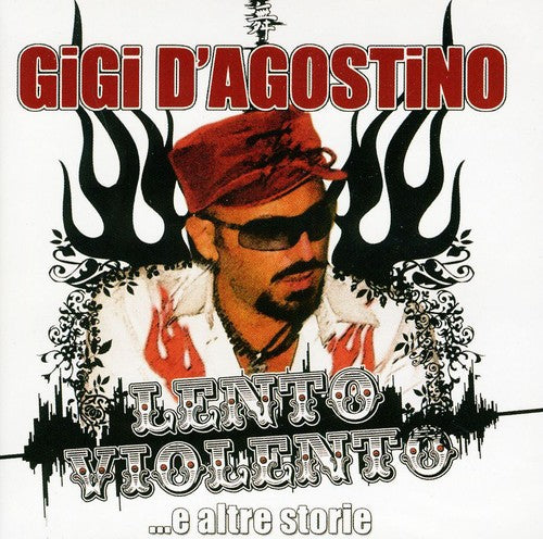 D'Agostino, Gigi: Lento Violento