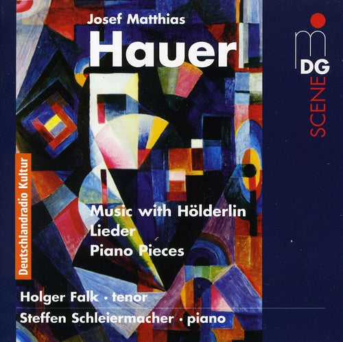 Hauer / Schleiermacher / Falk: Hauer, J.M. : With Hlderlin (Songs & Piano Pieces)