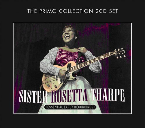 Sister Rosetta Tharpe: Essential Early Recordings