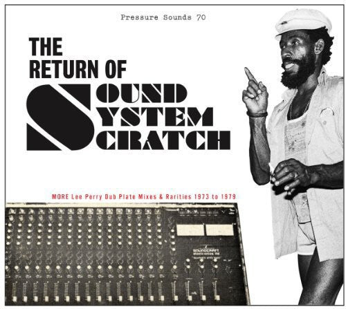 Perry, Lee & Upsetters: The Return Of Sound System Scratch: More Lee Perry Dub Plate Mixes