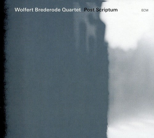 Brederode, Wolfert Quartet: Post Scriptum