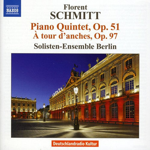 Schmitt / Solisten Ens Berlin / Wollenweber: Piano Quintet / a Tour Danches