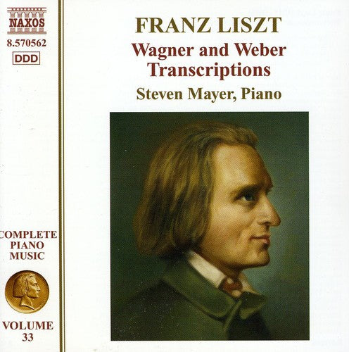 Liszt / Mayer, Steven: Wagner & Weber Transcriptions: Piano Music 33