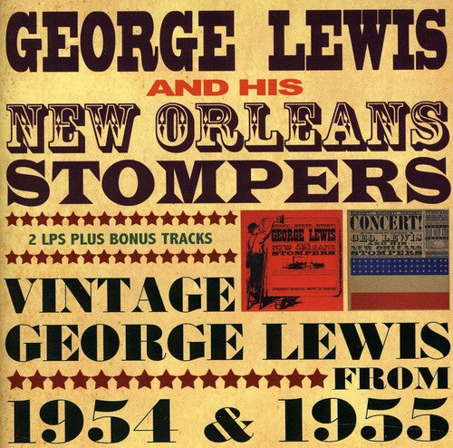 Lewis, George & His New Orleans Stompers: Vintage George Lewis 1954-55