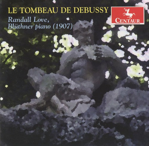 Love / Debussy / Stranvisky / Brtok / Satie: Le Tombeau de Debussy