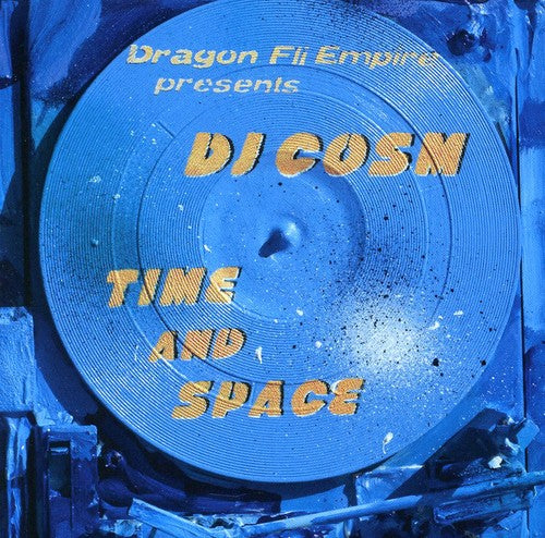 Dragon Fli Empire Presents DJ Cosm: Time & Space