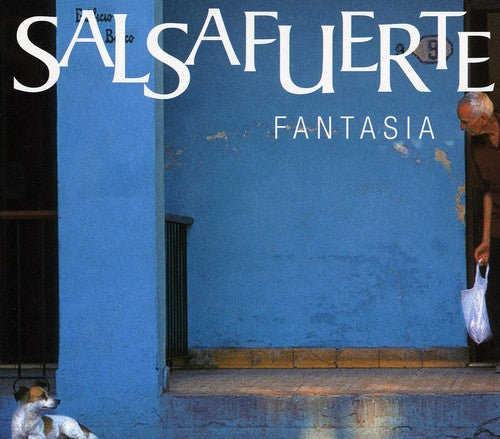 Salsafuerte: Fantasia